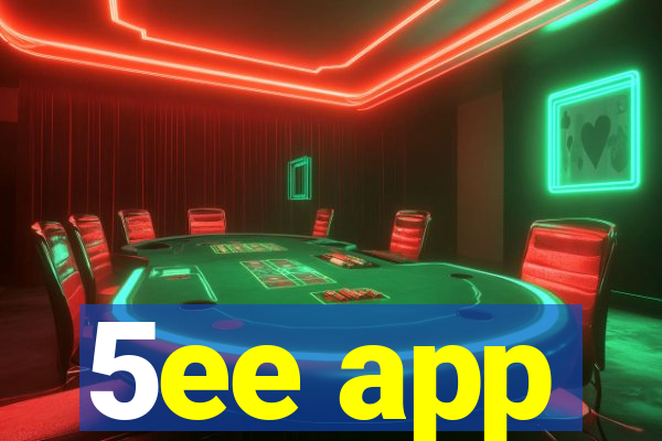 5ee app
